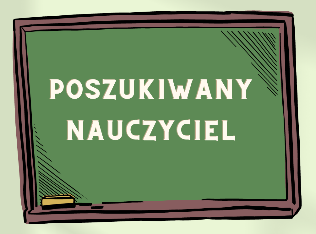 Poszukujemy nauczyciela edukacji wczesnoszkolnej od zaraz!